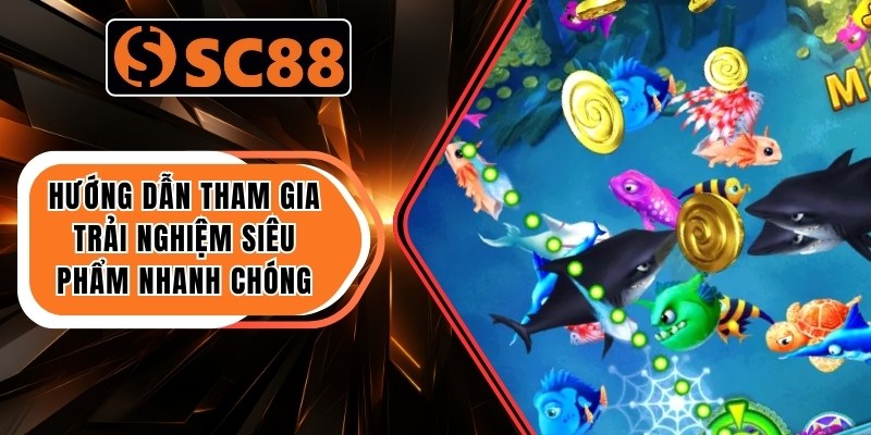 Hướng dẫn tham gia trải nghiệm siêu phẩm nhanh chóng