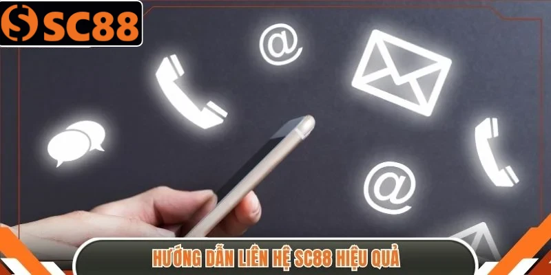 Hướng dẫn liên hệ SC88 hiệu quả